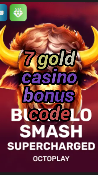 7 gold casino bonus code-w4cy2mdjlx2bf.com